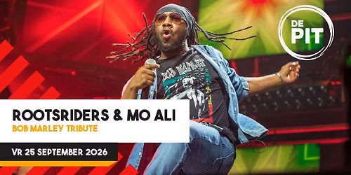 Rootsriders & Mo Ali | Bob Marley Tribute | Poppodium de Pit — muziek in Terneuzen